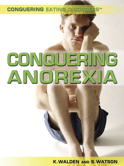 Title details for Conquering Anorexia by Katherine Walden - Available